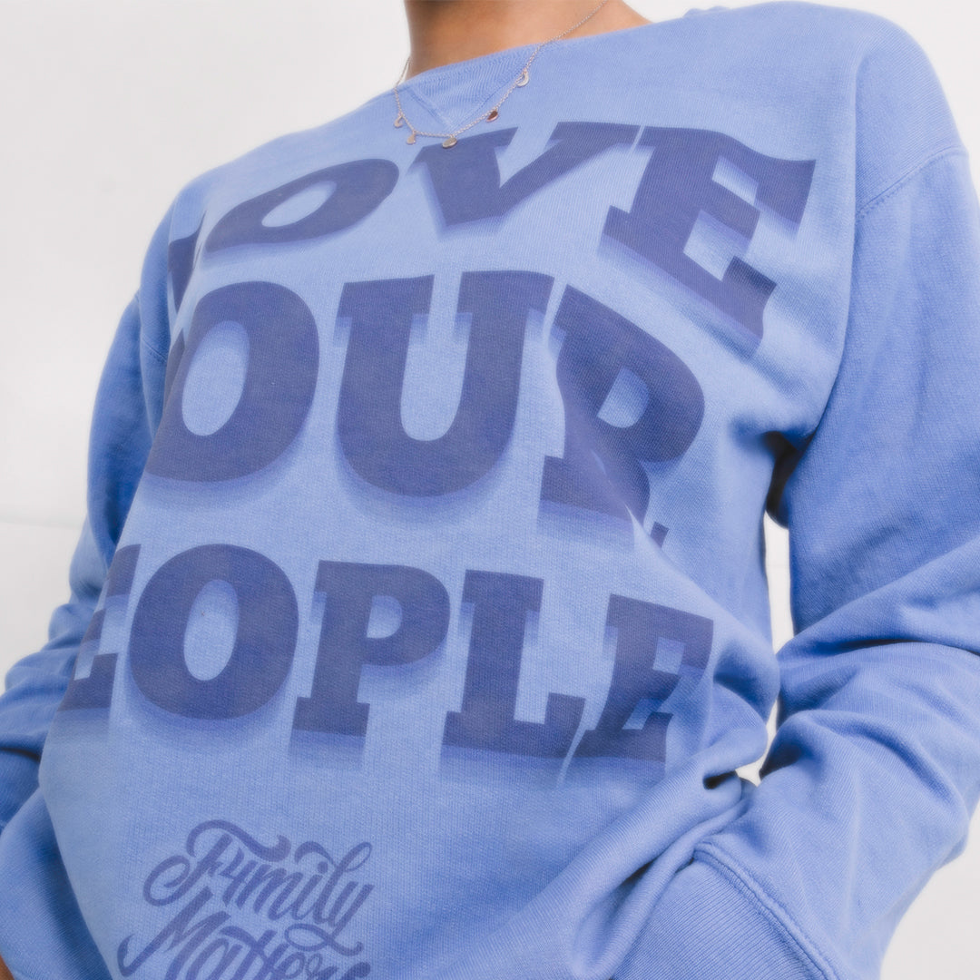 Love Your People Sweatshirt