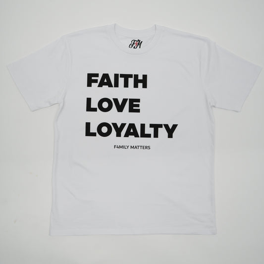 Faith Love Loyalty T-shirt